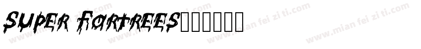 Super Fortrees字体转换